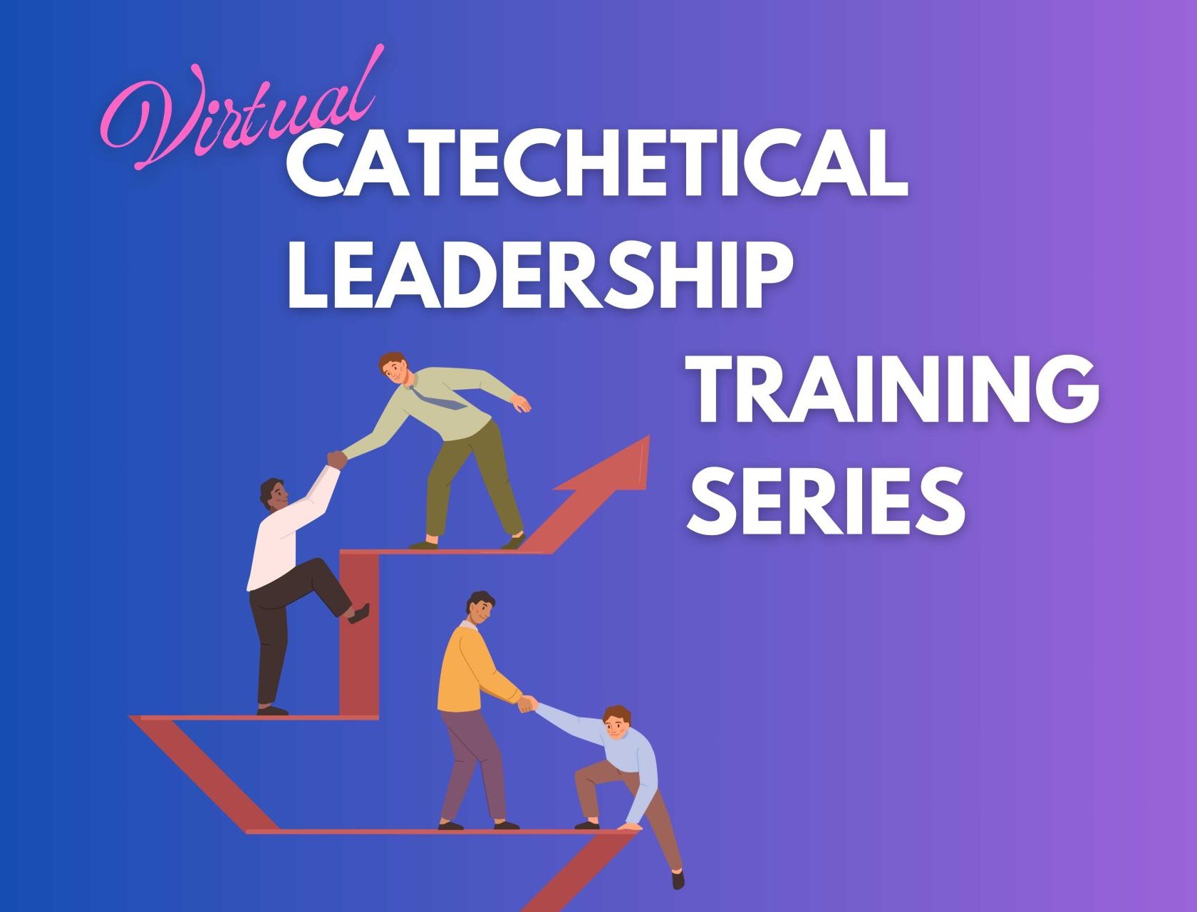 Virtual Catechetical Leadership Training #3