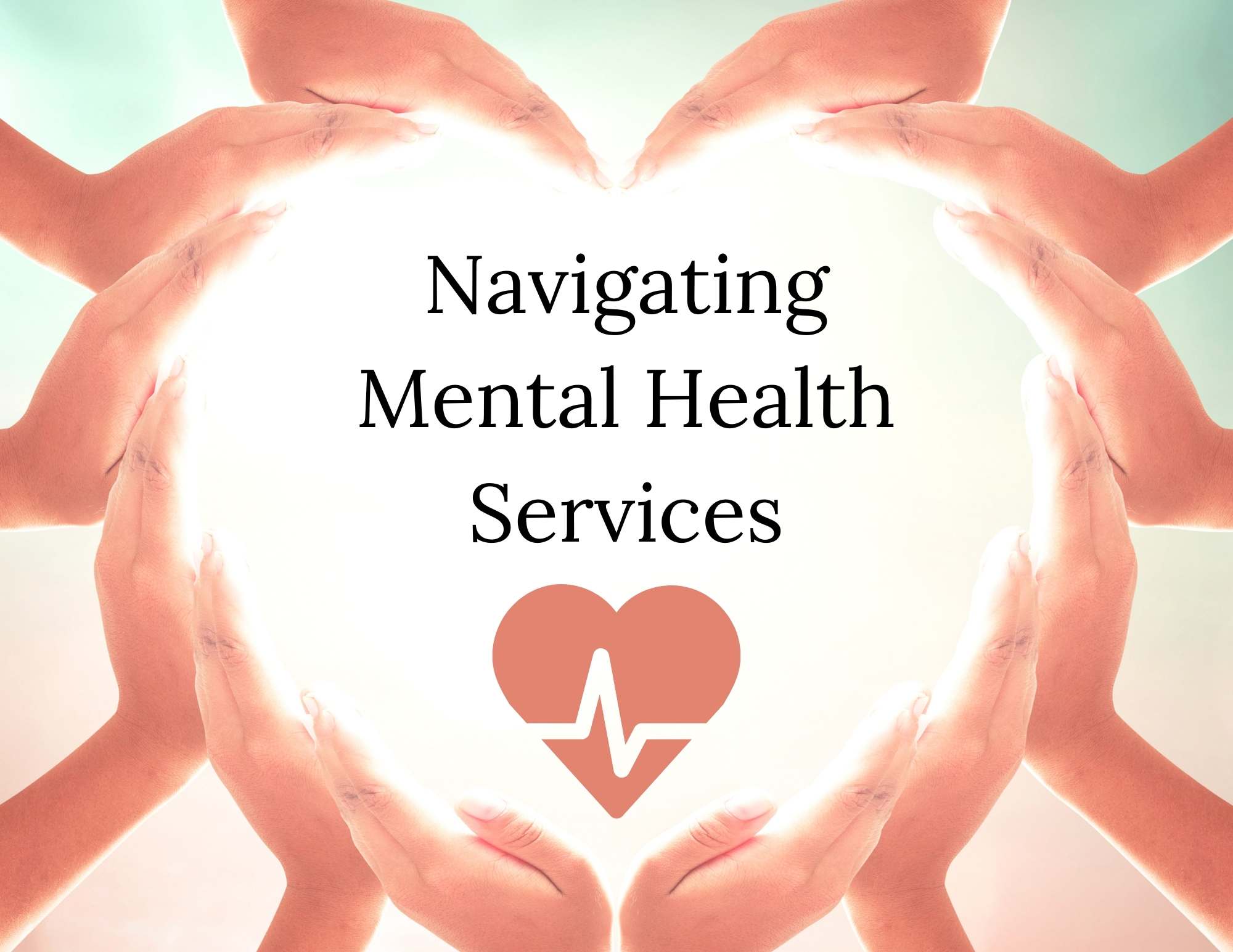 Navigating Mental Health Services