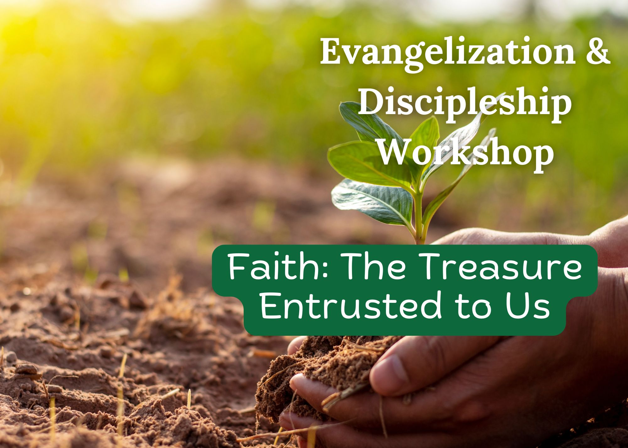 Evangelization & Discipleship Workshop